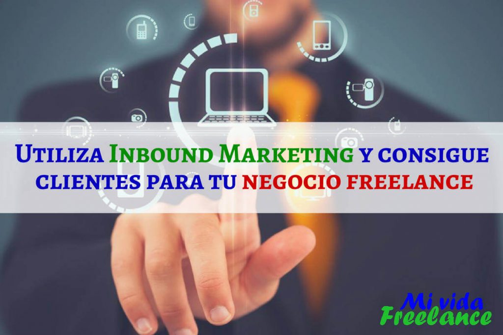 Cómo utilizar Inbound Marketing para atraer clientes a tu negocio ...
