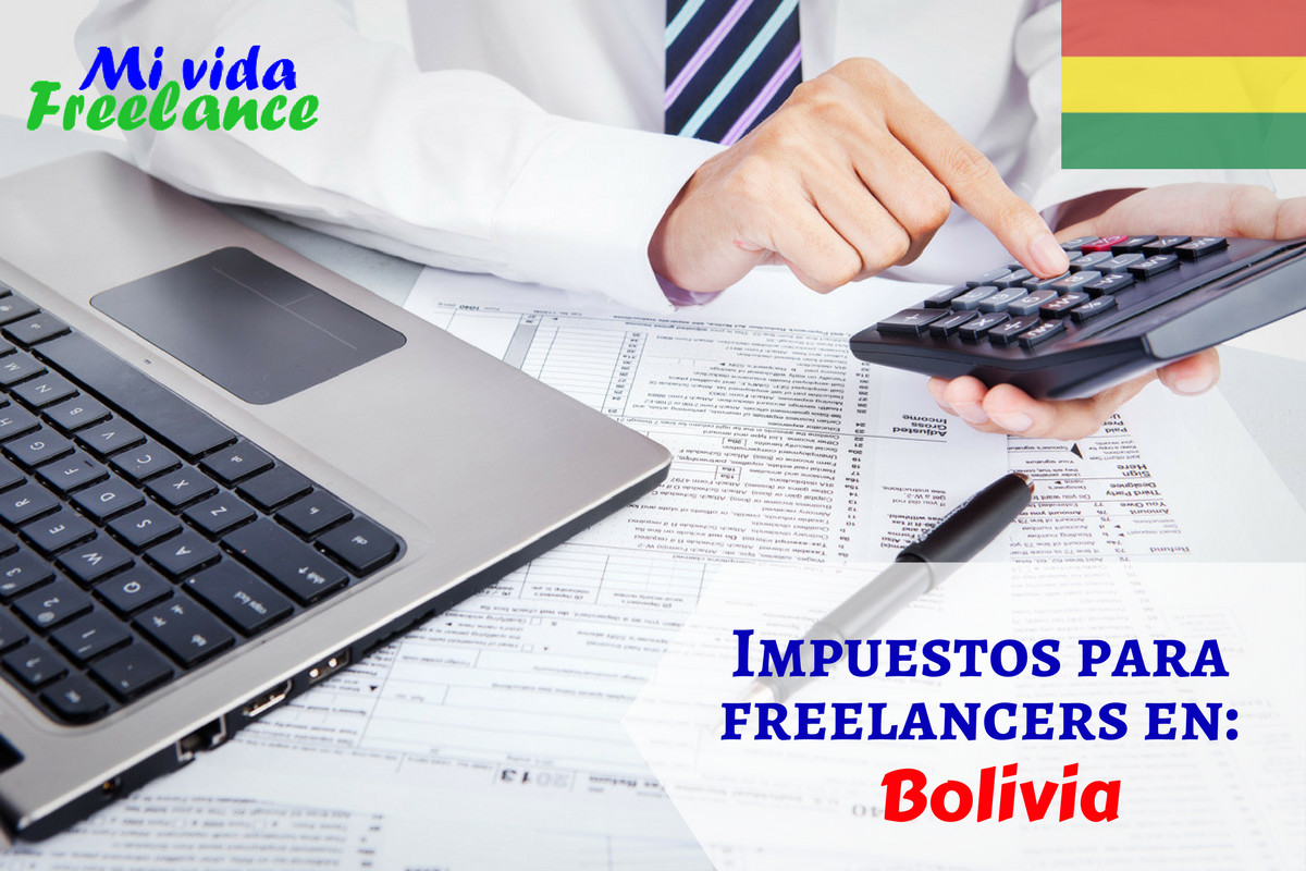 Impuestos para freelancers en Bolivia: proceso explicado paso a paso